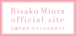 RisakoMiura official site