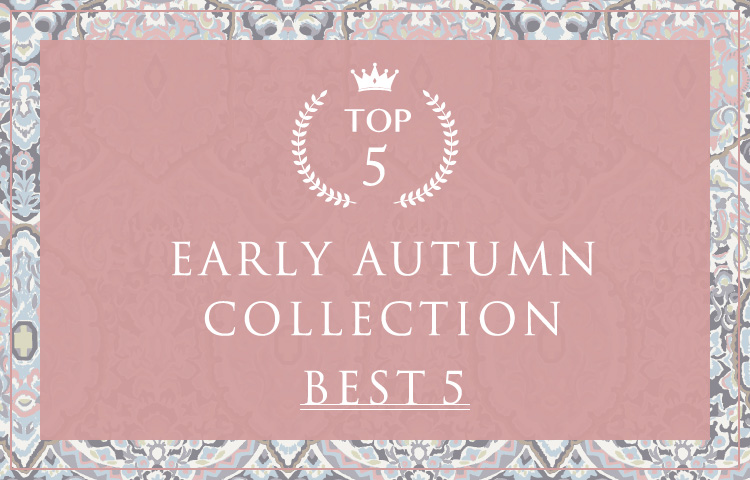 EARLY AUTUMN COLLECTION BEST５