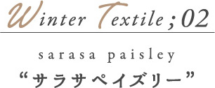 Winter Textile02 サラサペイズリー